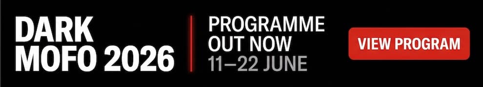 Dark Mofo 2026 - Programme Out Now - 11-22 June - View Program